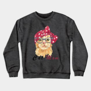 Best cat mom ever Crewneck Sweatshirt